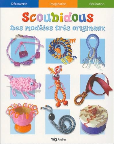 Scoubidous: Des modèles très originaux 9782750201104