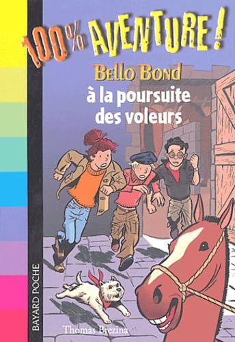 Bello Bond à la poursuite des voleurs 9782747011372