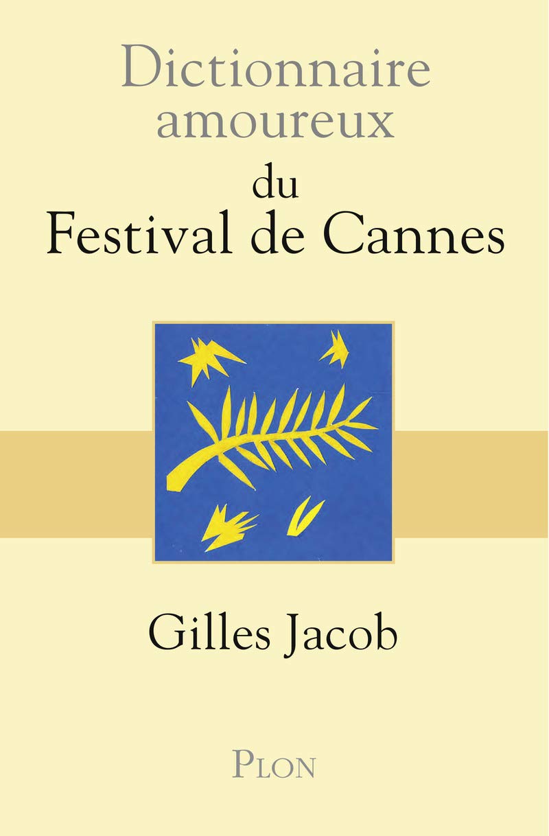 Dictionnaire amoureux du festival de Cannes 9782259251549