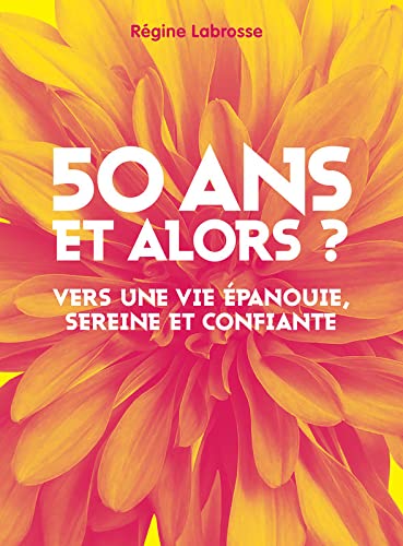 50 ans et alors ? 9782298149517