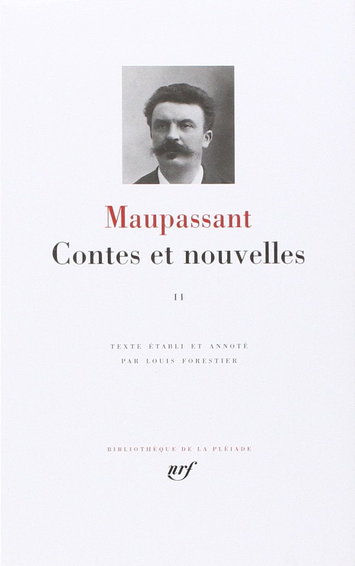 Maupassant : Contes et nouvelles, tome 2 : Avril 1884 - 1893 9782070109432