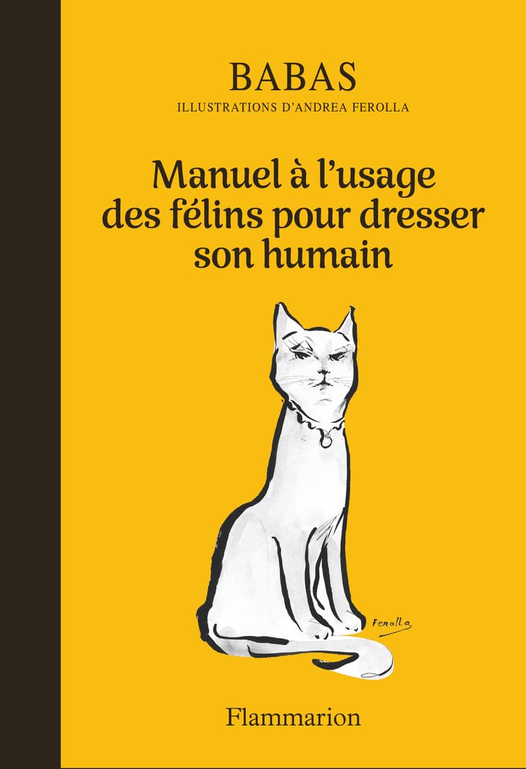 Manuel à l'usage des félins pour dresser son humain 9782080428875