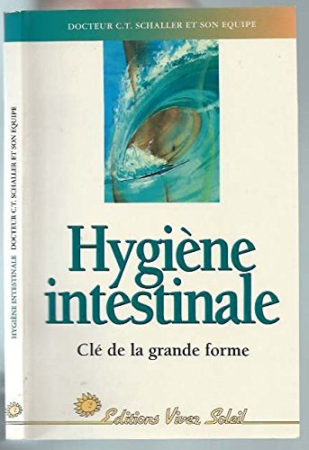 Hygiène intestinale, clé de la grande forme 9782880580933