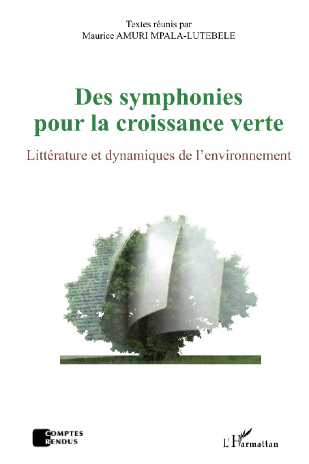 Des symphonies pour la croissance verte: Littérature et dynamiques de l'environnement 9782343040462