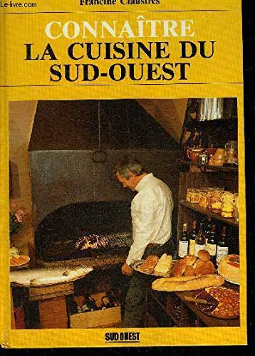 Connaitre la cuisine du sud-ouest 9782879011363