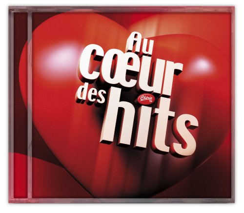 Au Coeur des Hits Chérie FM 5051442572926