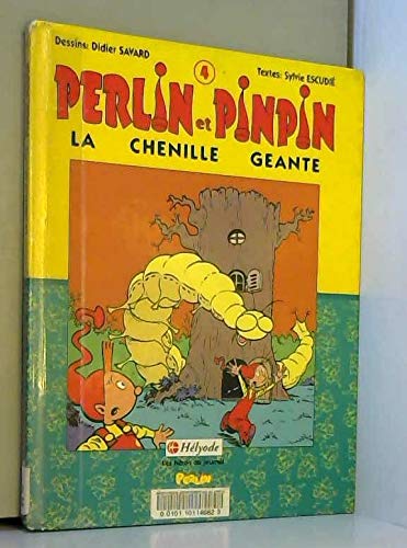 Perlin Et Pinpin Tome 4 : La Chenille Geante 9782873530617