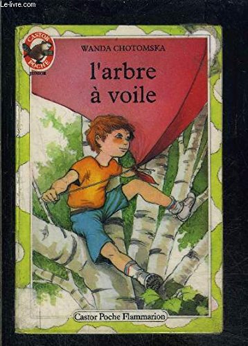 L'arbre a voile: - AVENTURE, JUNIOR DES 7/8 ANS 9782081617025