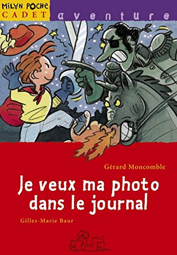 Je veux ma photo dans le journal 9782841138548