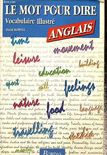 Le mot pour dire ANGLAIS - Vocabulaire illustré (Ancienne Edition) 9782040193386
