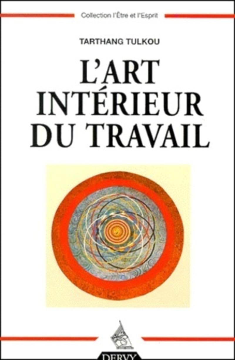 L'Art intérieur du travail 9782844540683