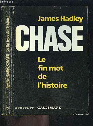 Le fin mot de l'histoire 9782070716623