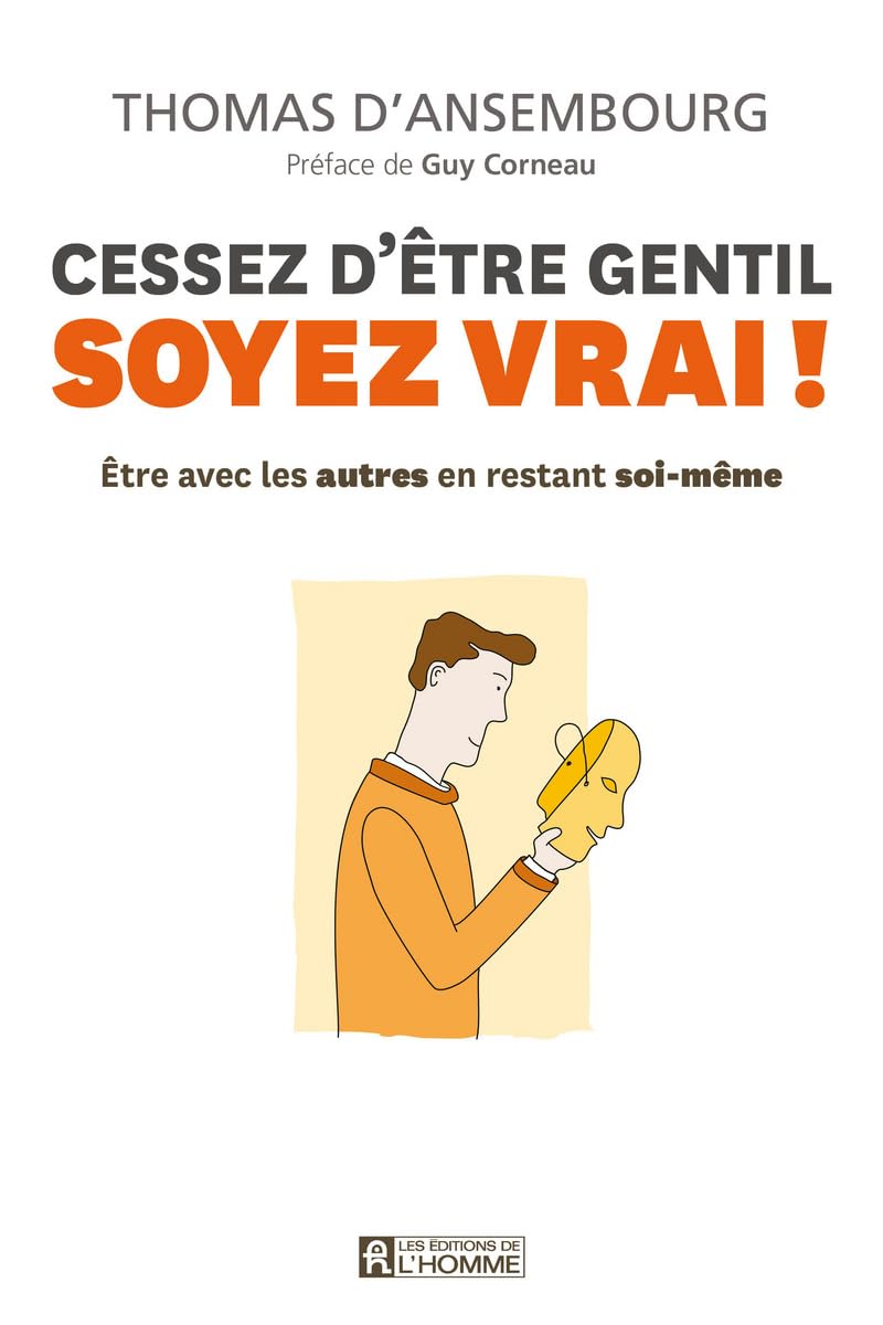Cessez d'être gentil, soyez vrai NC 9782761936316