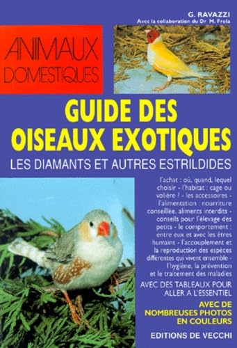 Guide des oiseaux exotiques : Les Diamants et autres estrildides 9782732824048