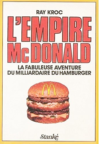 L'Empire Mc Donald +MacDonald : La fabuleuse aventure du milliardaire du hamburger 9780886150105