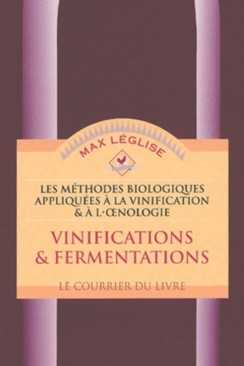 Vinifications & fermentations - tome 1 (01) 9782702902943