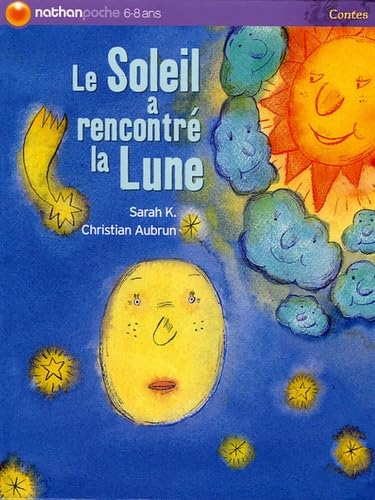 Le Soleil a rencontré la lune 9782092504277