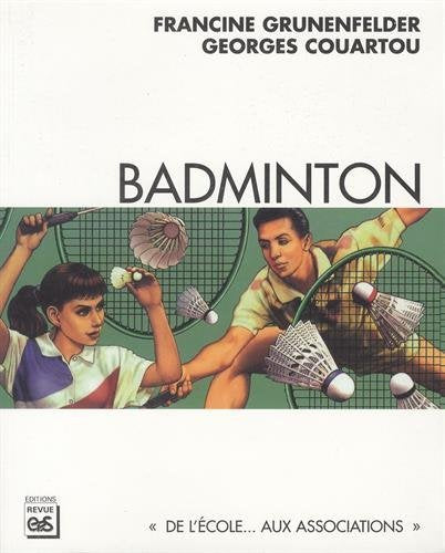 Badminton de l'ecole aux asociations 9782867131370