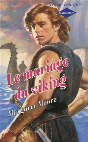 Le mariage du viking : Collection : Harlequin les historiques n° 42 9782280161596