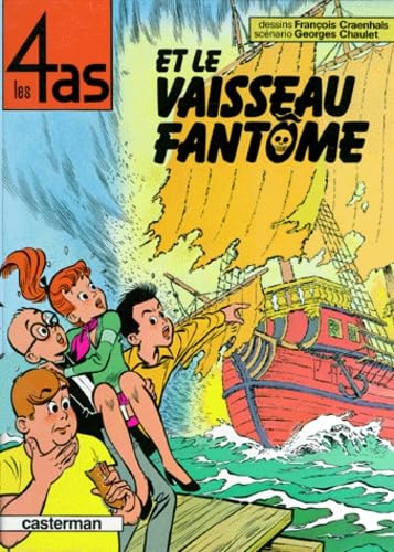 Les 4 as, tome 16 : Les 4 as et le vaisseau fantôme 9782203315167