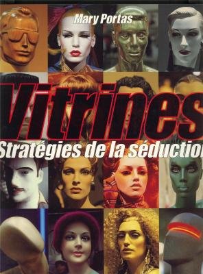 Vitrines : Stratégies de la séduction 9782878111804