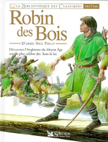 Robin des Bois: [version adaptée de ballades du Moyen âge 9782709809740