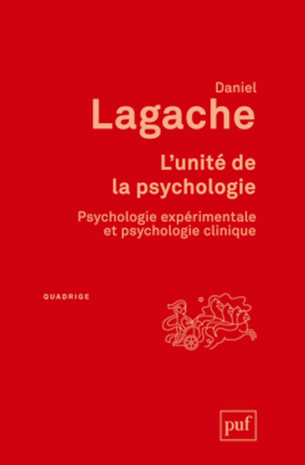 L'unité de la psychologie: Psychologie expérimentale et psychologie clinique 9782130609292