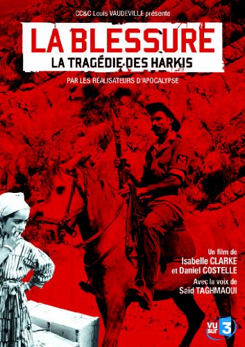 La Blessure - La tragédie des Harkis 3333297737333