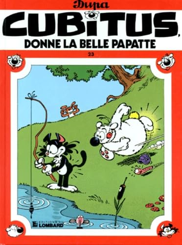 Cubitus, tome 23 : Donne la belle papatte 9782803608300
