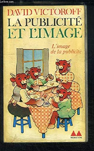 La publicité et l'image 9782282301730