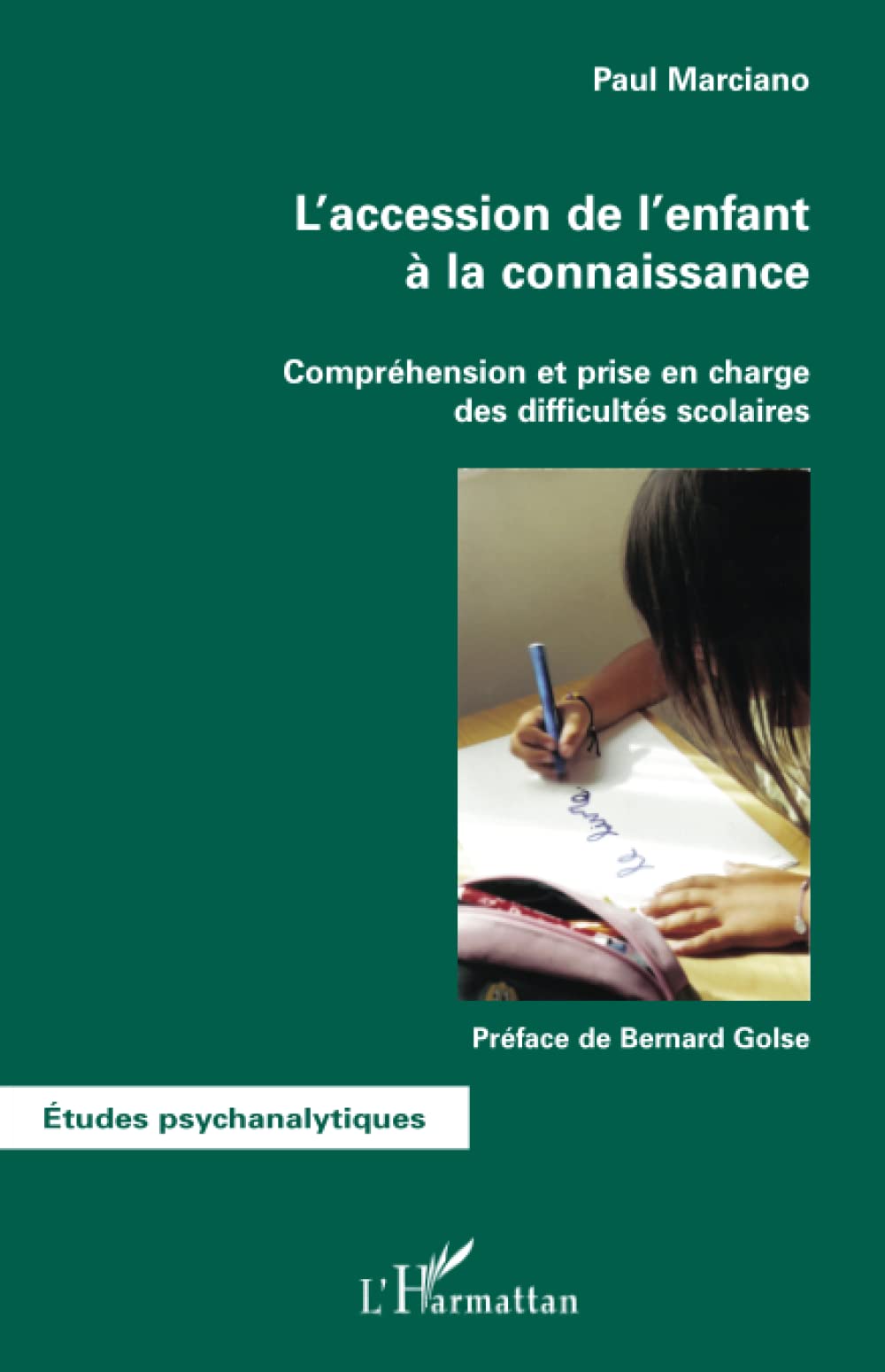 L'accession de l'enfant à la connaissance: Compréhension et prise en charge des difficultés scolaires 9782296128507