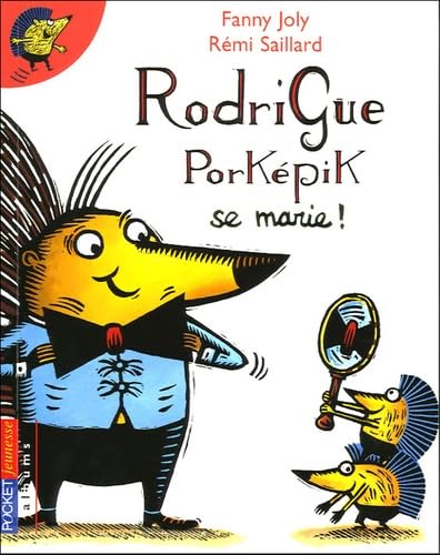 RODRIGUE PORKEPIK SE MARIE 9782266153331