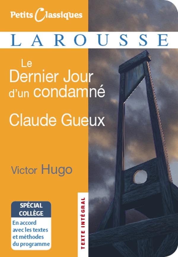 Le Dernier Jour d'un condamné / Claude Gueux - spécial collège 9782035839244