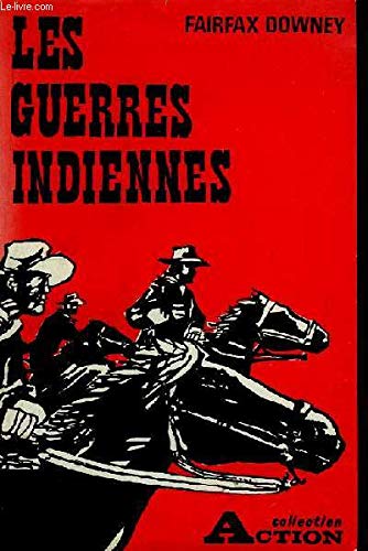 Les guerres indiennes (indian fighting army) 