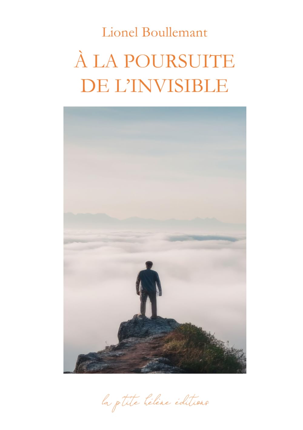 À LA POURSUITE DE L'INVISIBLE 9782378391805