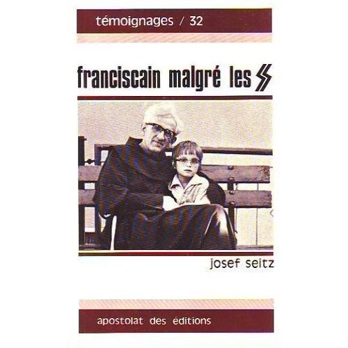 Franciscain malgré les SS (Témoignages / 32) 9782712201135