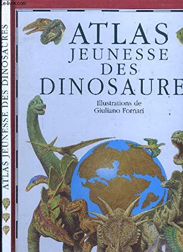 Atlas jeunesse des Dinosaures 9782724256260