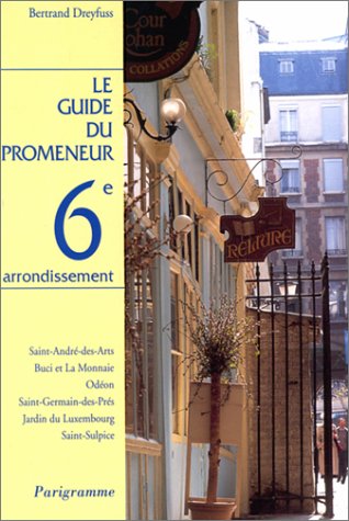 Guide du promeneur, 6e arrondissement 9782840960096