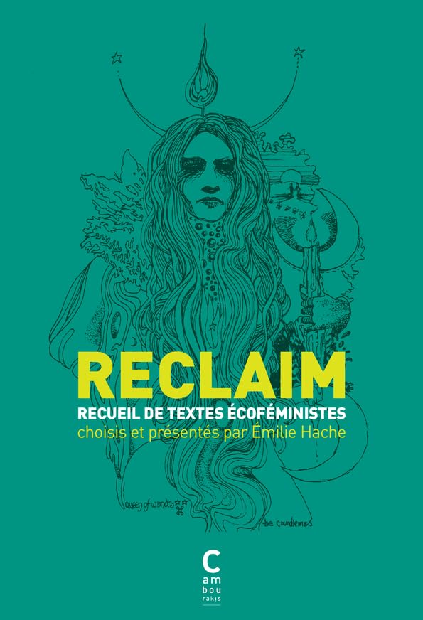RECLAIM: Anthologie de textes écoféministes 9782366242133