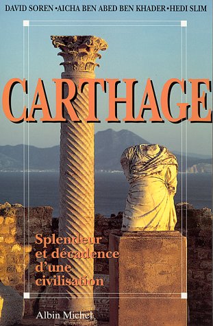 Carthage: Splendeur et décadence d'une civilisation 9782226068842