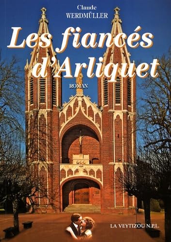 Les fiancés d'Arliquet 9782351920381