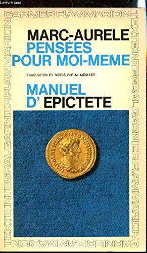 Pensées Pour Moi-Même - Manuel D('Epictète 