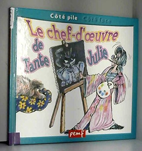 Une journée avec un artiste (côté face) - Le Chef-d'oeuvre de tante de Julie (côté pile) 9782845263390