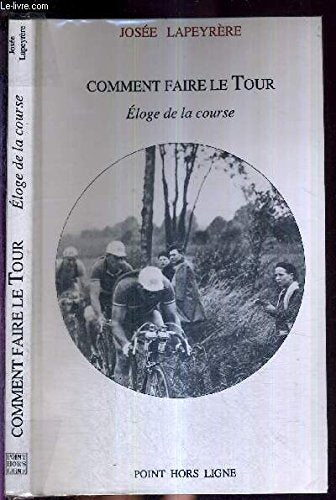 Comment faire le tour : éloge de la course 9782904821400