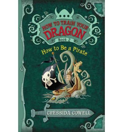 How to Train Your Dragon: How to Be a Pirate 9780316155984