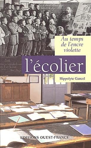 L'Écolier : Au temps de l'encre violette 9782737333781