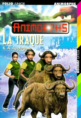 Animorphs, tome 39 : La Traque 9782070544868