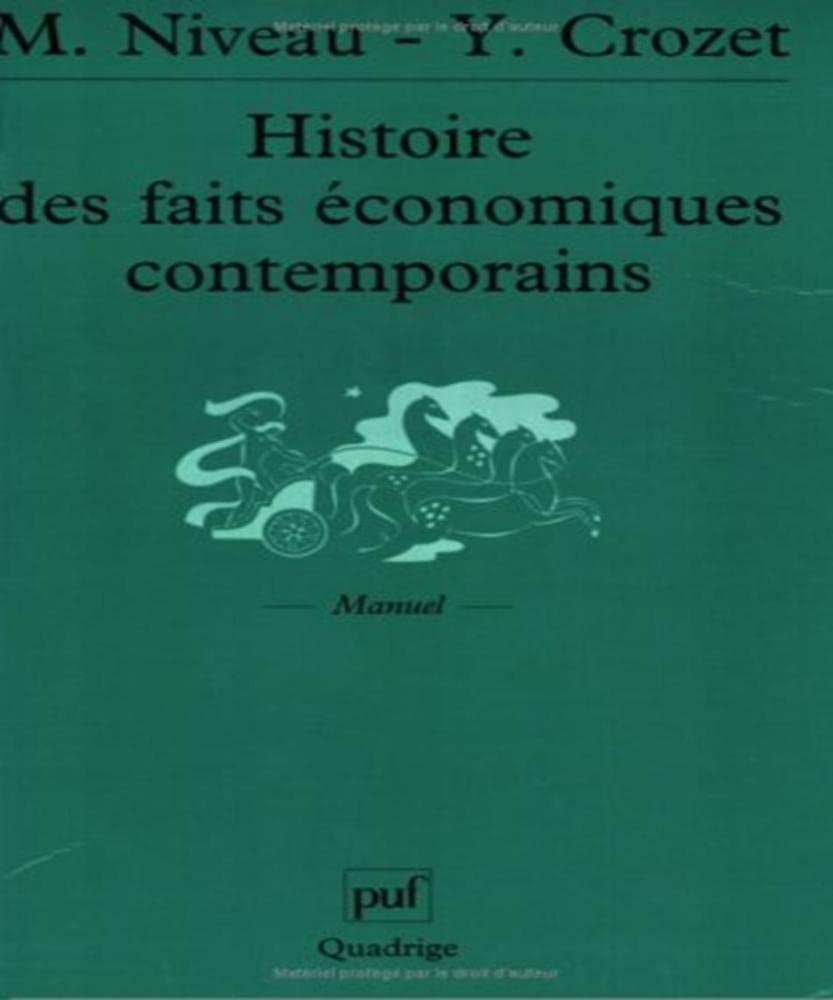 Histoire des faits économiques contemporains 9782130508908