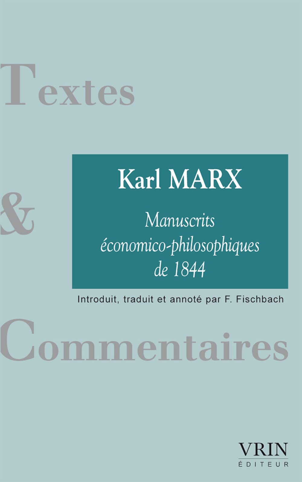 Les manuscrits économico-philosophiques de 1844 9782711619313