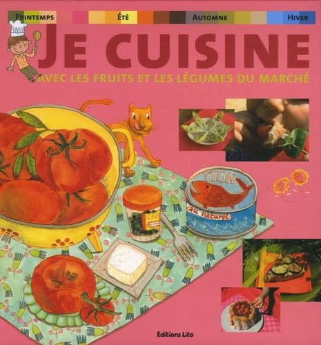 Je cuisine avec les fruits et légumes du marché 9782244460055